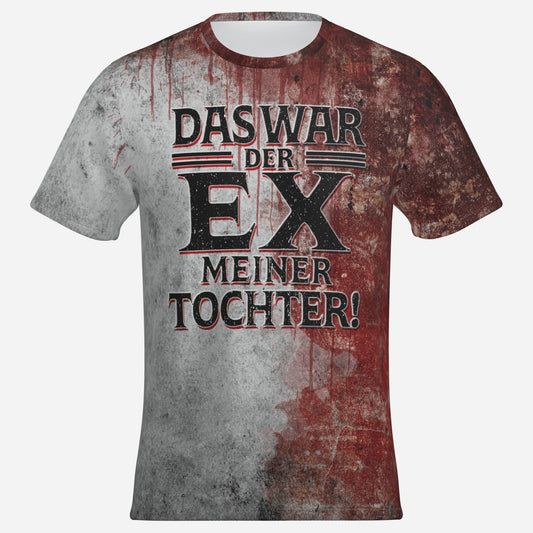 "Das war der EX meiner Tochter" Men's T-Shirt Short Sleeve-Imitation Cotton